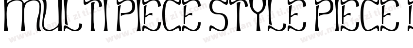 MULTI PIECE STYLE PIECE DESIGN字体转换